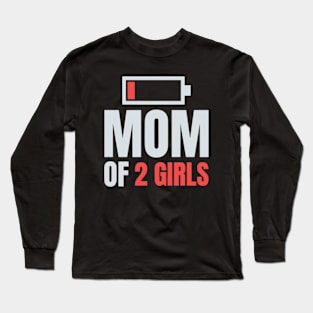 Mom of 2 Girls Shirt Gift from Son Mothers Day Birthday Women Long Sleeve T-Shirt